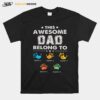 The Awesome Dad Belong To T-Shirt