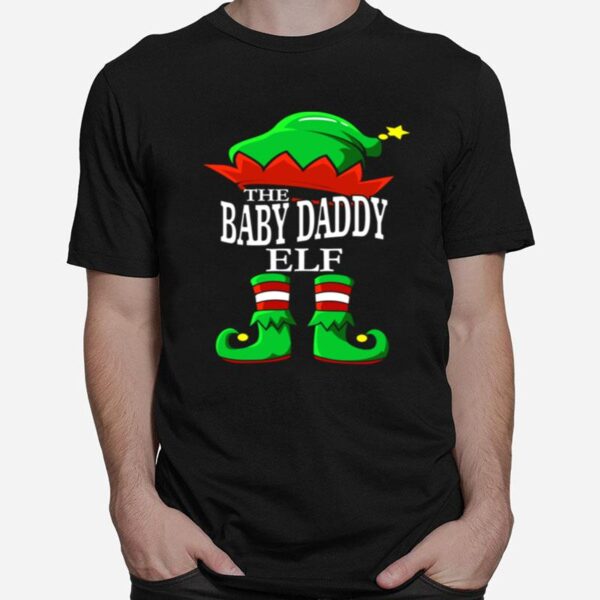 The Baby Daddy Elf Matching Group Family Christmas Fun T-Shirt