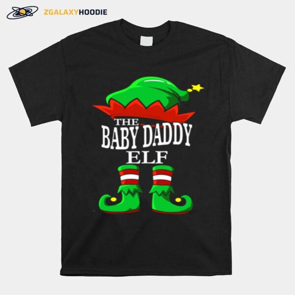 The Baby Daddy Elf Matching Group Family Christmas Fun T-Shirt