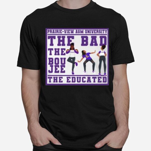 The Bad The Boujee The Educated Girl T-Shirt