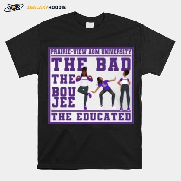 The Bad The Boujee The Educated Girl T-Shirt