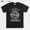 The Baltimore Ravens Team Football Players Never Underestimate A Woman And Love Ravens Signatures T-Shirt