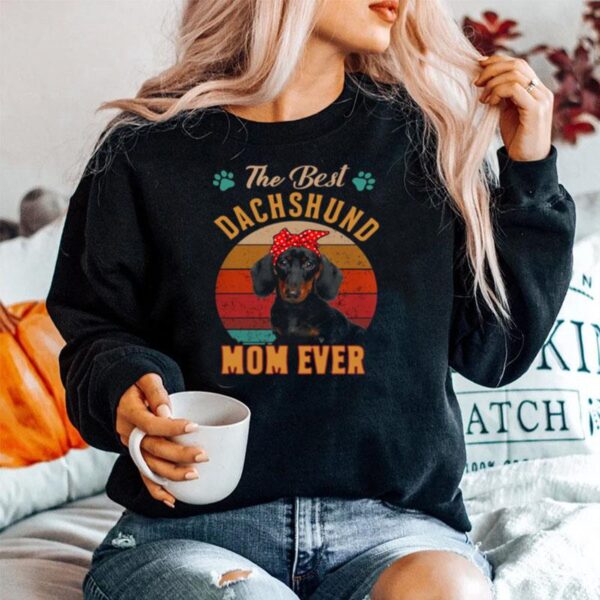 The Best Dachshund Mom Ever Vintage Retro Sweater