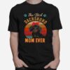 The Best Dachshund Mom Ever Vintage Retro T-Shirt