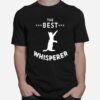 The Best Feline Whisperer Cat Owner Quote T-Shirt