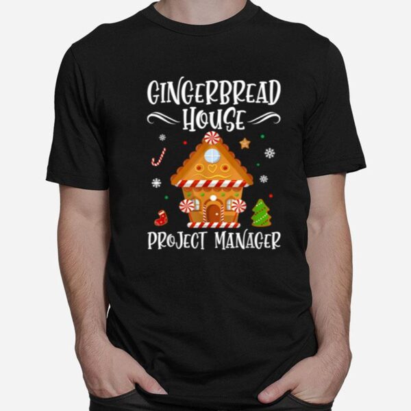 The Best Gingerbread House Project Manager T-Shirt