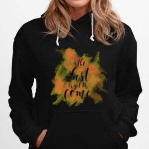 The Best Is Yet To Come Hoodie