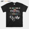 The Best Kind F Mom Raise A Nurse Medical Watercolor T-Shirt