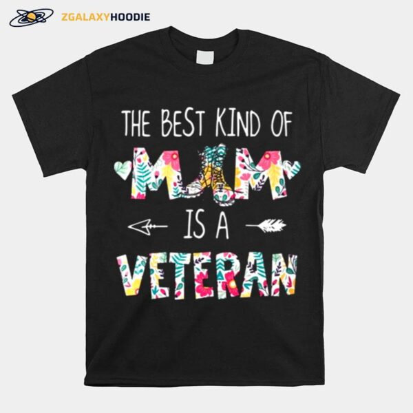 The Best Kind Of Mom Is A Veteran T-Shirt