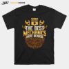 The Best Mechanics Have Beards T-Shirt