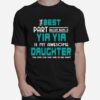 The Best Part About Being A Yia Yia Is My Awesome Daughter T-Shirt