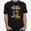The Best Things In Life Are Drums T-Shirt