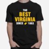 The Best Virginia Since 1863 T-Shirt