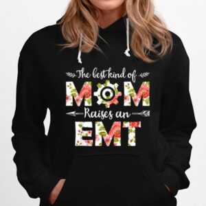 The Bestkind Of Mom Raises An Emt Floral Mothers Day Hoodie