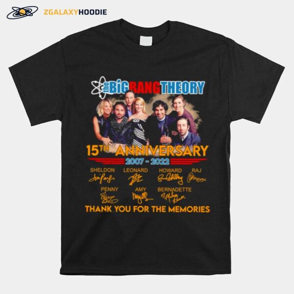 The Big Bang Theory Series 15Th Anniversary 2007 2022 Thank You Fans Memories T-Shirt