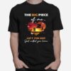 The Big Piece Of Me Left The Day God Called You Home T-Shirt