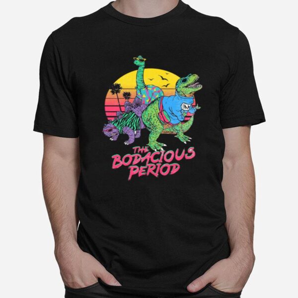 The Bodacious Period Slim Fit T-Shirt