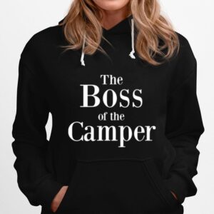 The Boss Of The Camper Hoodie