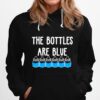 The Bottles Are Blue Hoodie