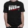 The Boys Are Buzzin T-Shirt