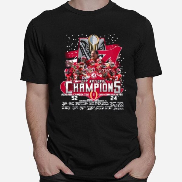 The Cfp National Champions With Alabama Crimson Tide 52 24 Ohio State Buckeyes Signatures T-Shirt