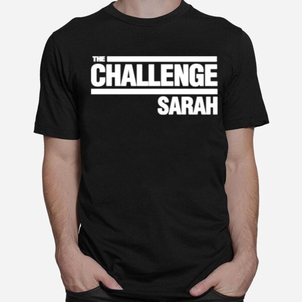 The Challenge Sarah T-Shirt