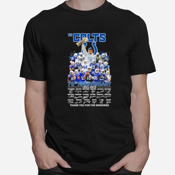 The Colts 70Th Anniversary 1953 %E2%80%93 2023 Thank You For The Memories Signatures T-Shirt