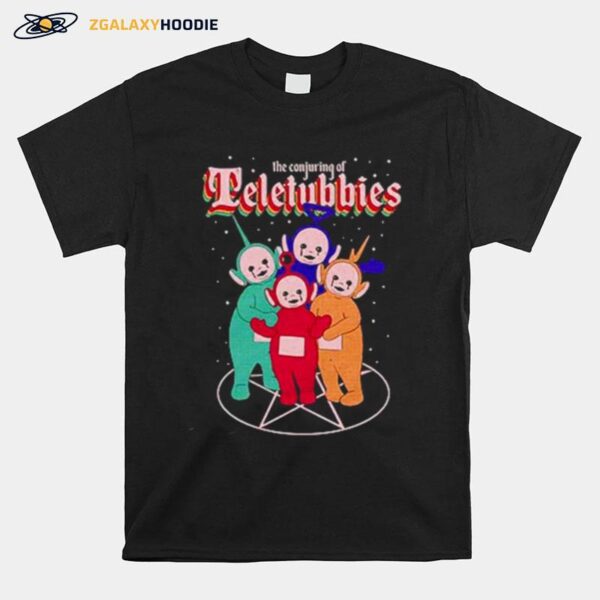 The Conjuring Of Teletubbies T-Shirt