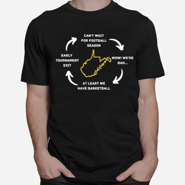 The Cycle Of Life West Virginia Style T-Shirt