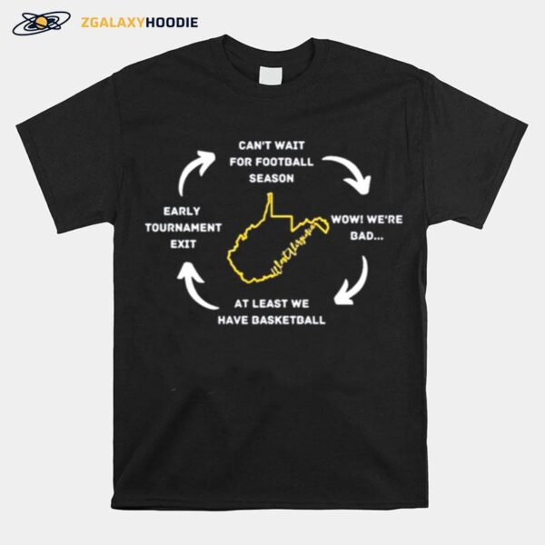 The Cycle Of Life West Virginia Style T-Shirt