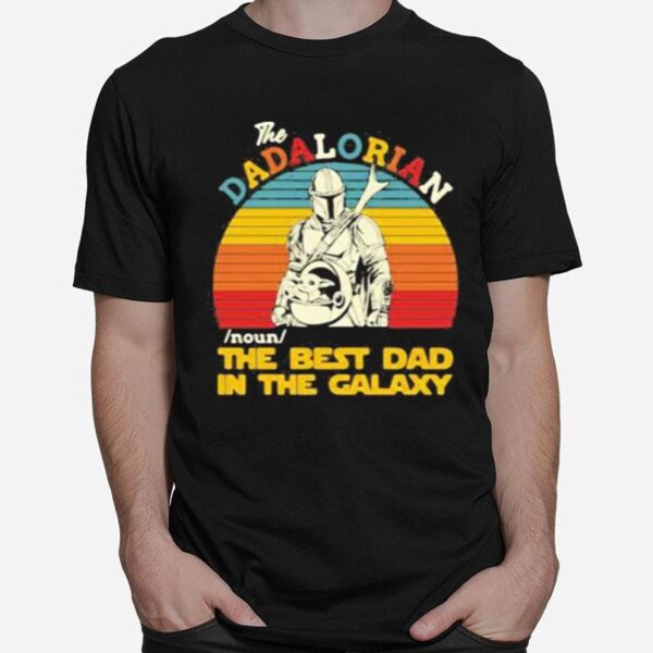 The Dadalorian Noun The Best Dad In The Galaxy Star Wars Vintage T-Shirt