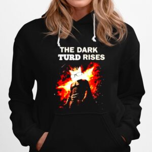 The Dark Turd Rises Hoodie