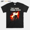 The Dark Turd Rises T-Shirt