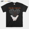 The Day I Met You Forever And Always Heart T-Shirt