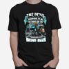 The Devil Whispered Back Bring Beer Trucker T-Shirt