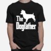 The Dogfather Dog Australian Terrier T-Shirt