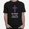 The Dogma Lives Loudly Within Me T-Shirt