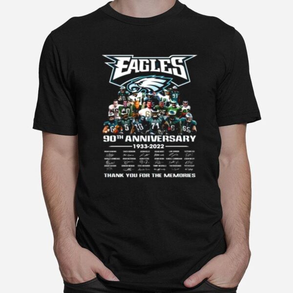 The Eagles 90Th Anniversary 1933 2022 Thank You For The Memories Signatures T-Shirt