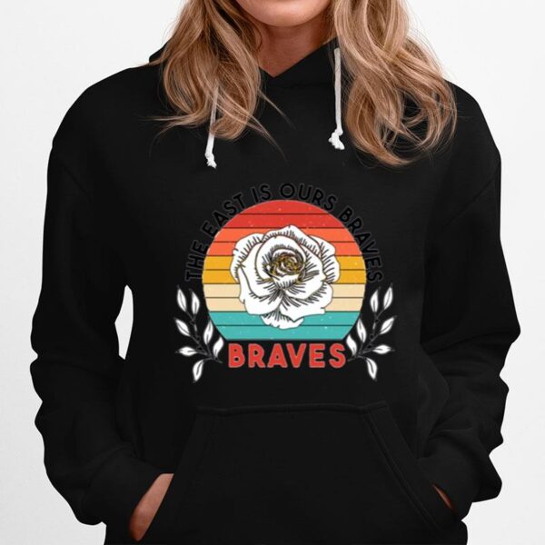 The East Is Ours Braves Hoodie