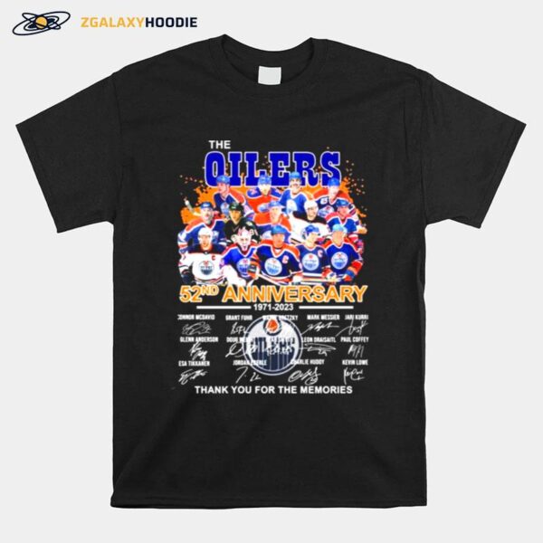 The Edmonton Oilers 52Nd Anniversary 1971 2023 Thank You For The Memories Signatures T-Shirt