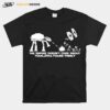 The Empire Doesnt Care About Your Stick Figure Atat Star Tie Fighter War Family T-Shirt