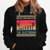 The Evolution Of The Electrician Hoodie