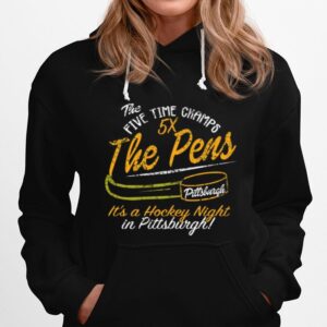 The Five Time Champs 5X The Pens Pittsburgh Penguins Hockey Hoodie