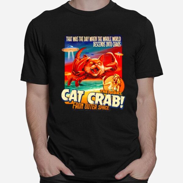 The Giant Cat Crab From Outer Space T-Shirt