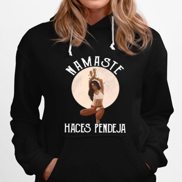 The Girl Yoga Namaste Haces Pendeja Hoodie