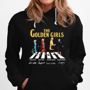 The Golden Girls Crossing The Line Signatures Hoodie
