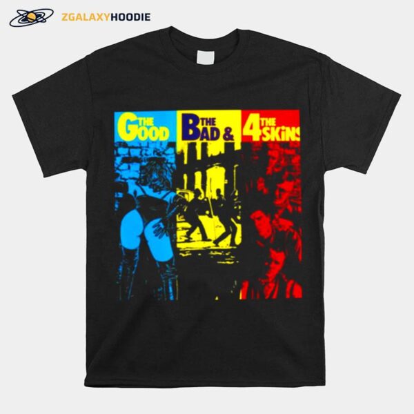 The Good The Bad The 4 Skins T-Shirt