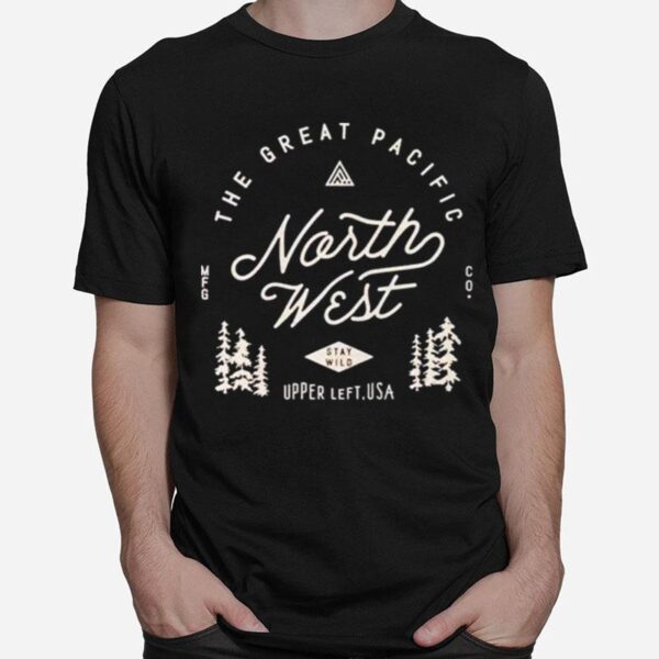 The Great Pacific Northwest T-Shirt