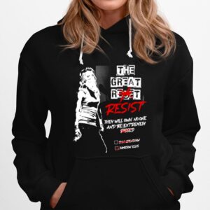 The Great Resist They Will Own No One Hoodie