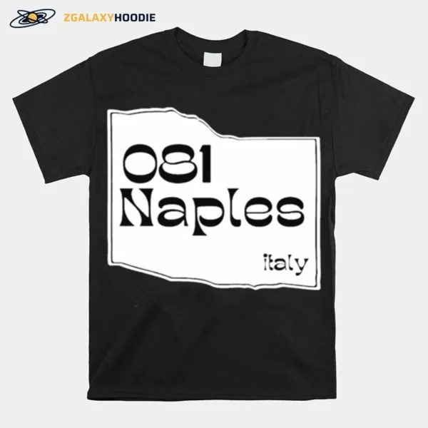 081 Naples Italy Unisex T-Shirt